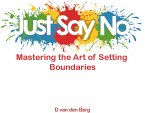 Just Say No (eBook, ePUB) Just Say No (eBook, ePUB)