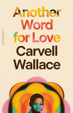 Another Word for Love (eBook, ePUB) - Wallace, Carvell