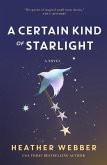 A Certain Kind of Starlight (eBook, ePUB) A Certain Kind of Starlight (eBook, ePUB)
