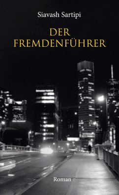 Der Fremdenführer (eBook, ePUB) - Sartipi, Siavash