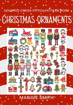 Christmas Ornaments Counted Cross Stitch Pattern Book (eBook, ePUB) - Smith, Maggie