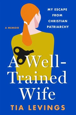 A Well-Trained Wife (eBook, ePUB) - Levings, Tia