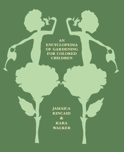 An Encyclopedia of Gardening for Colored Children (eBook, ePUB) - Kincaid, Jamaica