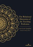 The Relational Dimension of the Teaching Profession (eBook, ePUB) The Relational Dimension of the Teaching Profession (eBook, ePUB)