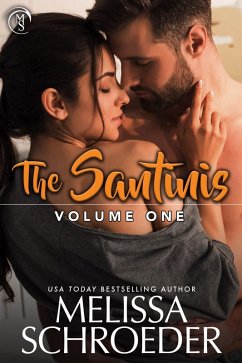The Santinis: Volume One (The Santinis Collection, #1) (eBook, ePUB) - Schroeder, Melissa