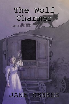 The Wolf Charmer (eBook, ePUB) - Senese, Jane