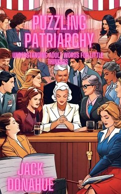 Cover Puzzling Patriarchy: Understanding Adult Words for Little Thinkers (eBook, ePUB)