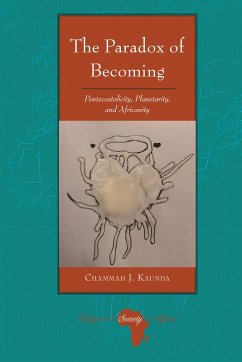 The Paradox of Becoming (eBook, ePUB) - Kaunda, Chammah J.