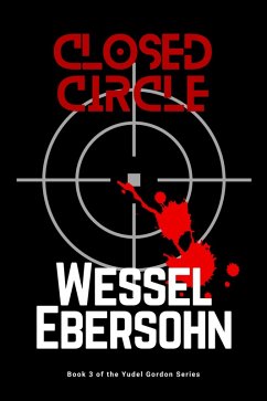 Closed Circle (Yudel Gordon Stories, #3) (eBook, ePUB) - Ebersohn, Wessel