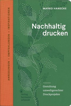 Nachhaltig drucken - Hanecke, Marko