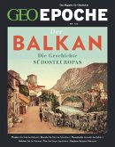 GEO Epoche / GEO Epoche 122/2023 - Balkan / GEO Epoche 122/2023