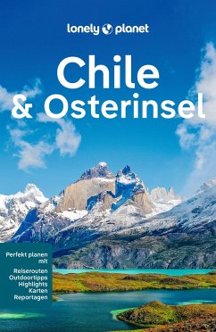LONELY PLANET Reiseführer Chile & Osterinsel - Albiston, Isabel;Harrell, Ashley;Johanson, Mark