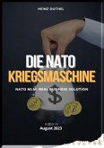 DIE NATO KRIEGSMASCHINE GIPFELSTÜRMERIN DER SCHEINHEILIGKEIT (eBook, ePUB)