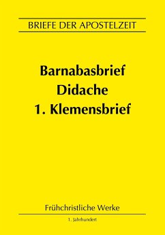 Barnabasbrief, Didache, 1.Klemensbrief - von Rom, Klemens