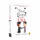 Not Born in the USA: An International Student's Survival Guide to Life in the USA