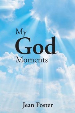 My God Moments - Foster, Jean