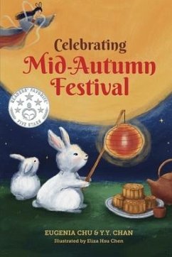 Celebrating Mid-Autumn Festival - Chan, Y Y; Chu, Eugenia