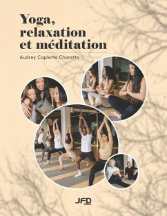Yoga, relaxation et méditation - Caplette Charette, Audrey