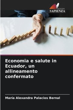 Economia e salute in Ecuador, un allineamento confermato - Palacios Bernal, María Alexandra