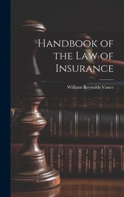 Handbook of the Law of Insurance - Vance, William Reynolds