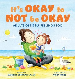 It's Okay to Not Be Okay - Sherman-Lazar, Danielle