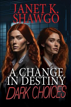 A Change in Destiny - Shawgo, Janet K.