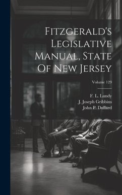 Fitzgerald's Legislative Manual, State Of New Jersey; Volume 129 - Lundy, F. L.