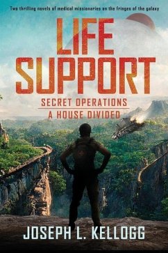 Life Support: A Duology - Kellogg, Joseph L.