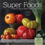 Super Foods 2024 Wall Calendar: Nature's Way to Better Health and Well-Being