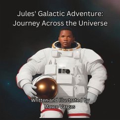 Jules's Galactic Adventure: Journey Across the Universe - Vargas, Marco