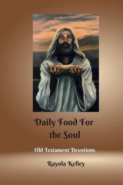 Daily Food for the Soul OT Book 1 - Kelley, Rayola