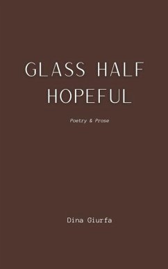 Glass Half Hopeful - Giurfa, Dina