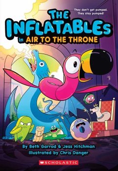 The Inflatables in Air to the Throne (the Inflatables #6) - Garrod, Beth; Hitchman, Jess