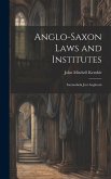 Anglo-Saxon Laws and Institutes