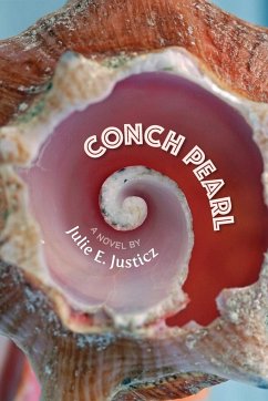 Conch Pearl - Justicz, Julie E.