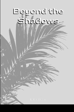 Beyond the Shadows - E. A., Collins