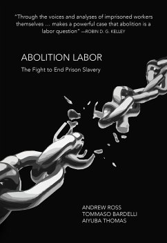 Abolition Labor - Ross, Andrew; Bardelli, Tommaso; Thomas, Aiyuba