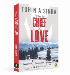 When the Chief Fell in Love - Sinha, Tuhin A