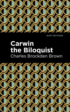 Carwin the Biloquist - Brown, Charles Brockden