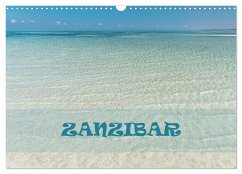 Zanzibar - a pearl of the Indian Ocean (Wall Calendar 2024 DIN A3 landscape), CALVENDO 12 Month Wall Calendar - Wielicki, Marcin