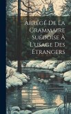 Abrégé De La Grammaire Suédoise À L'usage Des Étrangers