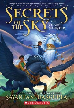 The Chaos Monster (Secrets of the Sky #1) - Dasgupta, Sayantani