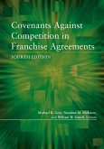 Covenants Against Competition in Franchise Agreements, Fourth Edition