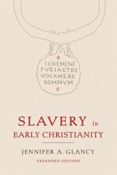 Slavery in Early Christianity - Glancy, Jennifer A