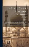 Le Livre D'abd-el-kader Intituté