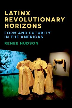 Latinx Revolutionary Horizons - Hudson, Assistant Professor Renee