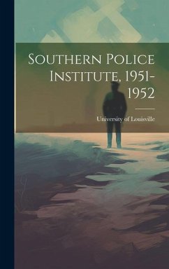 Southern Police Institute, 1951-1952