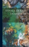 Voyage De Kalm En Amérique