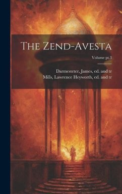 The Zend-Avesta; Volume pt.3