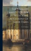 The Onslow Family 1528 1874 With Some Acccount Of Their Times